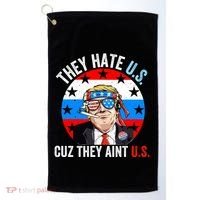 They Hate Us Cuz They Aint Us Funny 4th Of July USA Flag Golf Towel thumb 0