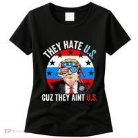 They Hate Us Cuz They Aint Us Funny 4th Of July USA Flag Women's T-Shirt thumb 0