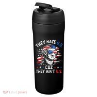 They Hate Us Cuz They AinT Us Usa American Flag 24oz Duet Stainless Steel Tumbler thumb 3
