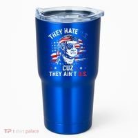 They Hate Us Cuz They AinT Us Usa American Flag Tumbler thumb 0