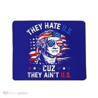 They Hate Us Cuz They AinT Us Usa American Flag Mousepad thumb 0