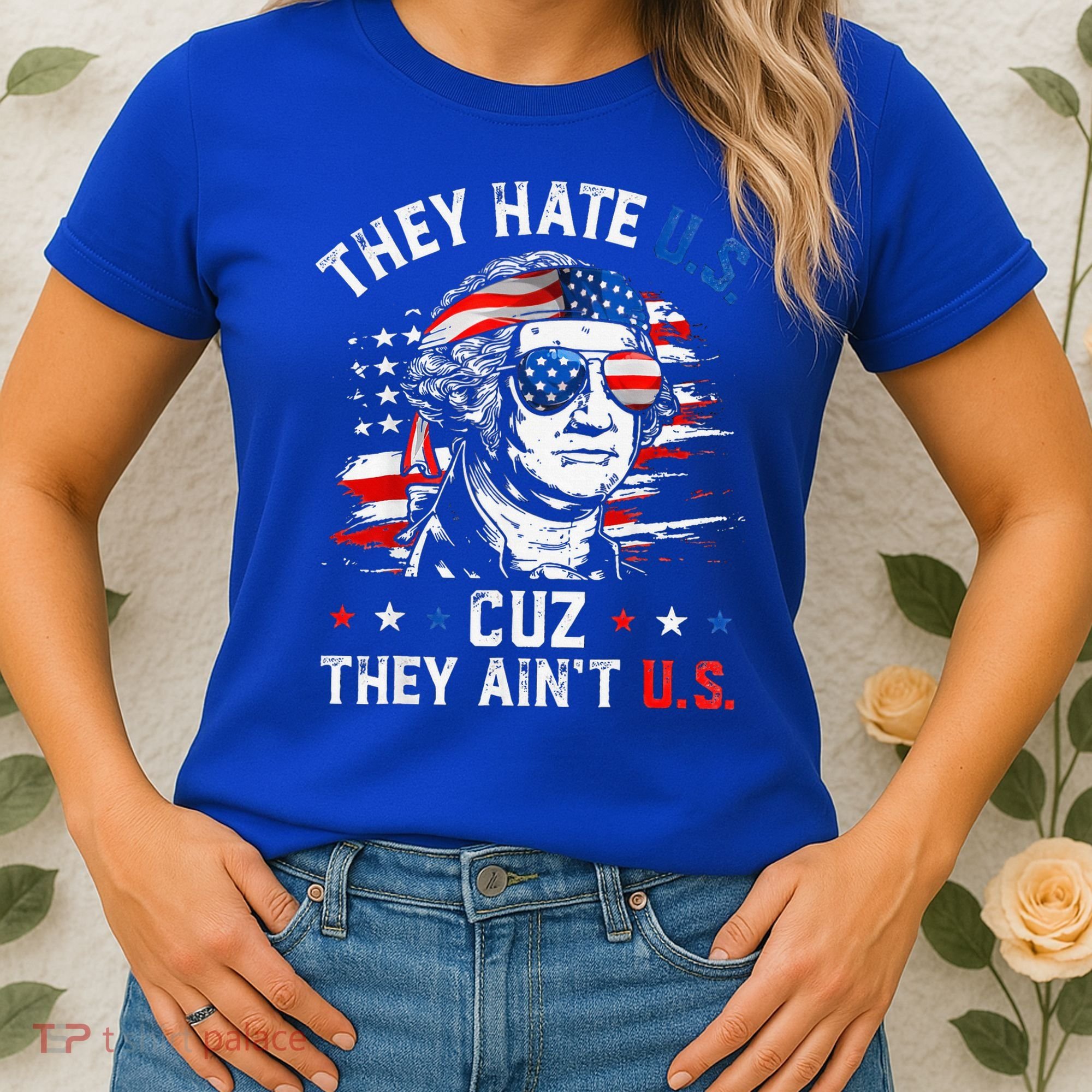 They Hate Us Cuz They AinT Us Usa American Flag Women's T-Shirt