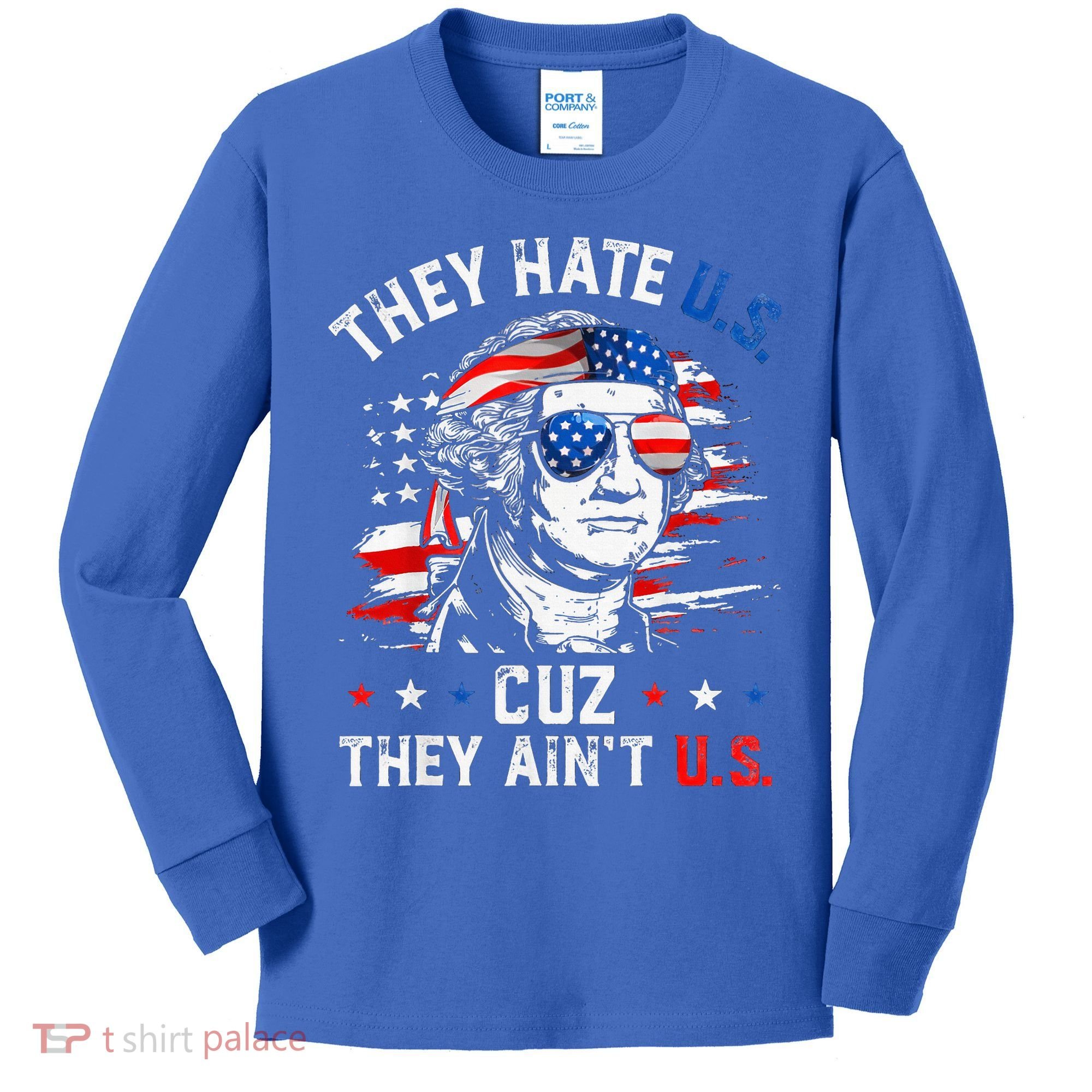 They Hate Us Cuz They AinT Us Usa American Flag Kids Long Sleeve Shirt