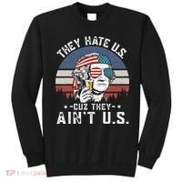 They Hate Us Cuz They Ain't Us Funny Fourth 4th of July Sweatshirt thumb 0