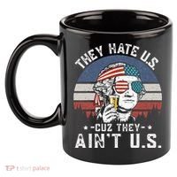 They Hate Us Cuz They Ain't Us Funny Fourth 4th of July 11oz C Handle Ceramic Mug thumb 2