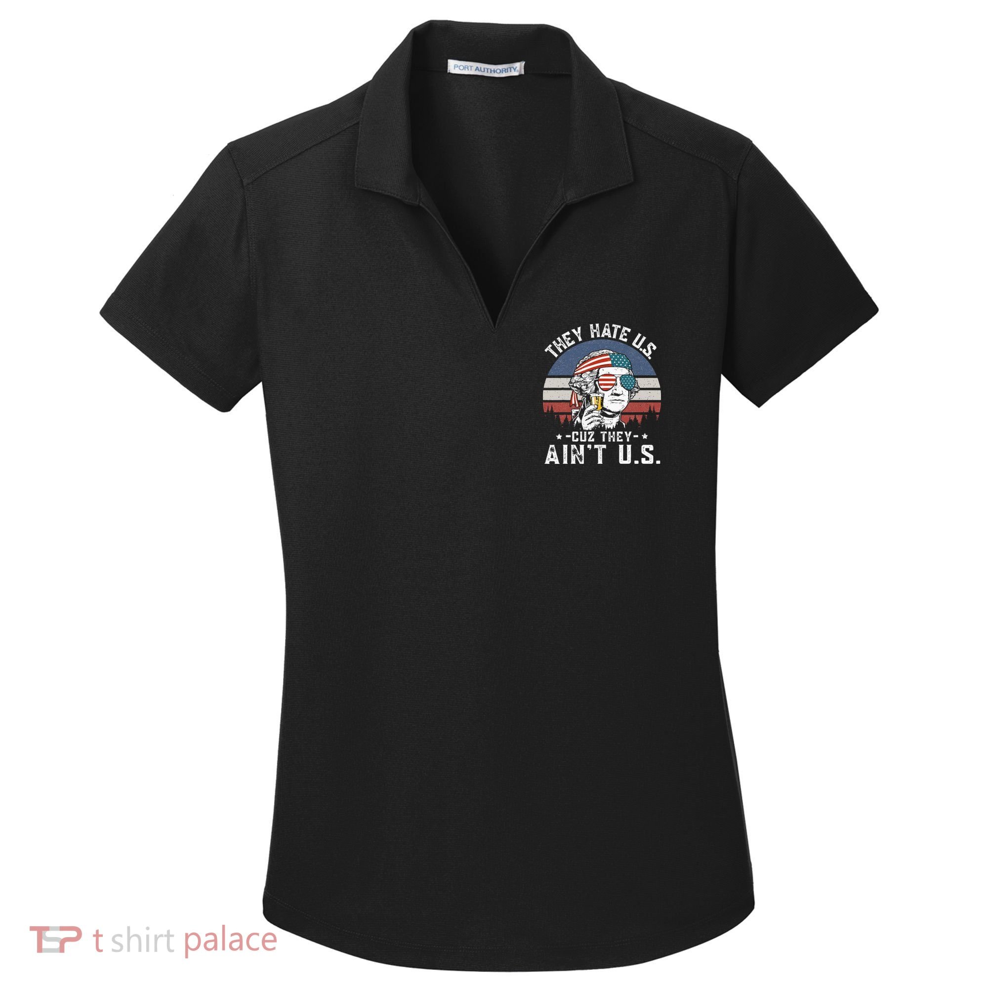 They Hate Us Cuz They Ain't Us Funny Fourth 4th of July Women's Dry Zone Grid Polo