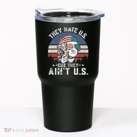 They Hate Us Cuz They Ain't Us Funny Fourth 4th of July Tumbler thumb 0
