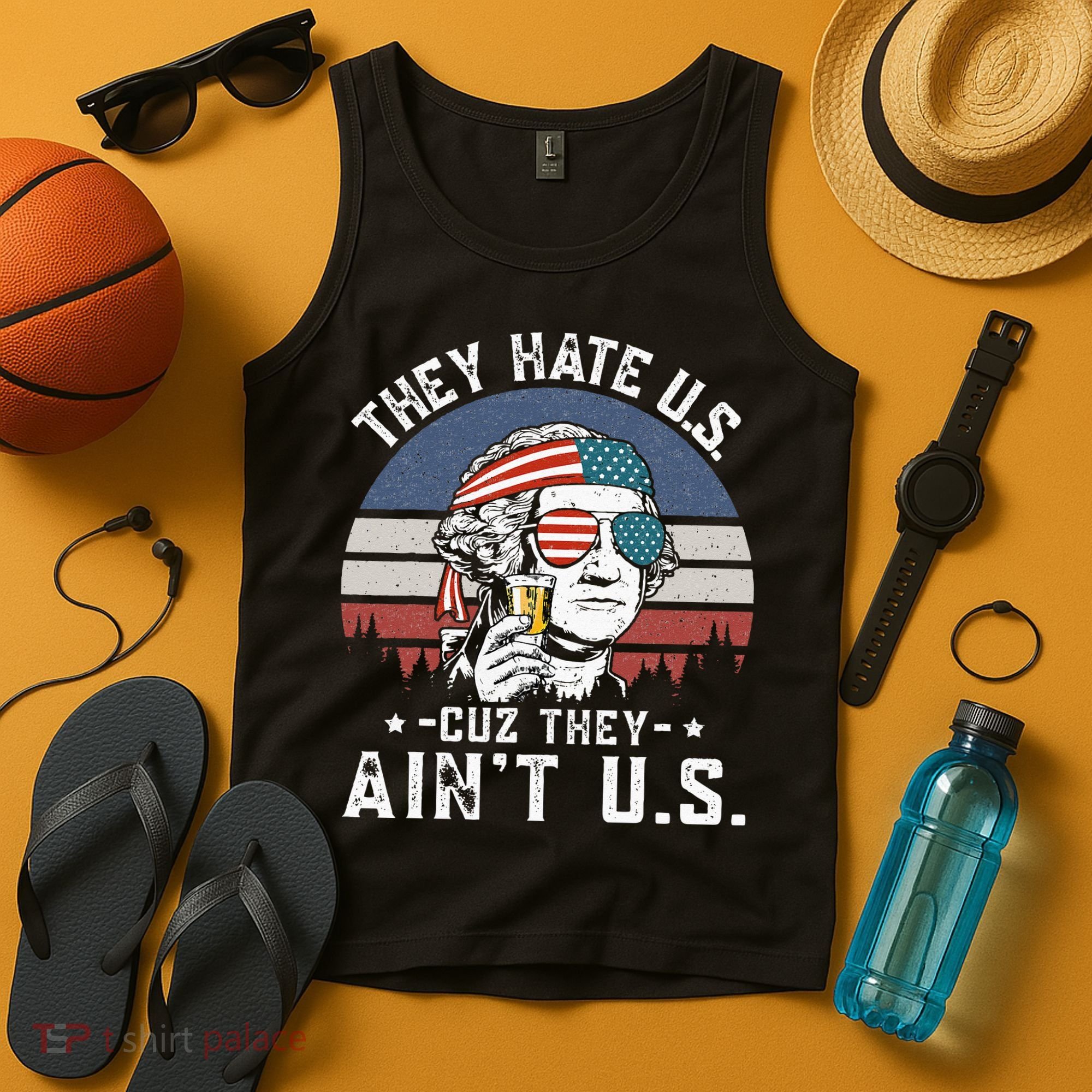 They Hate Us Cuz They Ain't Us Funny Fourth 4th of July Tank Top