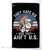 They Hate Us Cuz They Ain't Us Funny Fourth 4th of July Golf Towel thumb 0