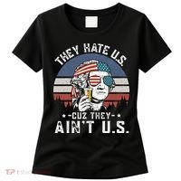 They Hate Us Cuz They Ain't Us Funny Fourth 4th of July Women's T-Shirt thumb 0