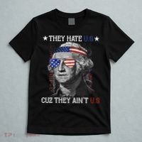They Hate US Cuz They Aint US 4th Of July George Washington T-Shirt thumb 5