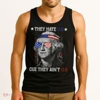 They Hate US Cuz They Aint US 4th Of July George Washington Tank Top thumb 3
