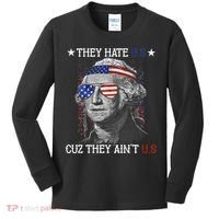 They Hate US Cuz They Aint US 4th Of July George Washington Kids Long Sleeve Shirt thumb 0