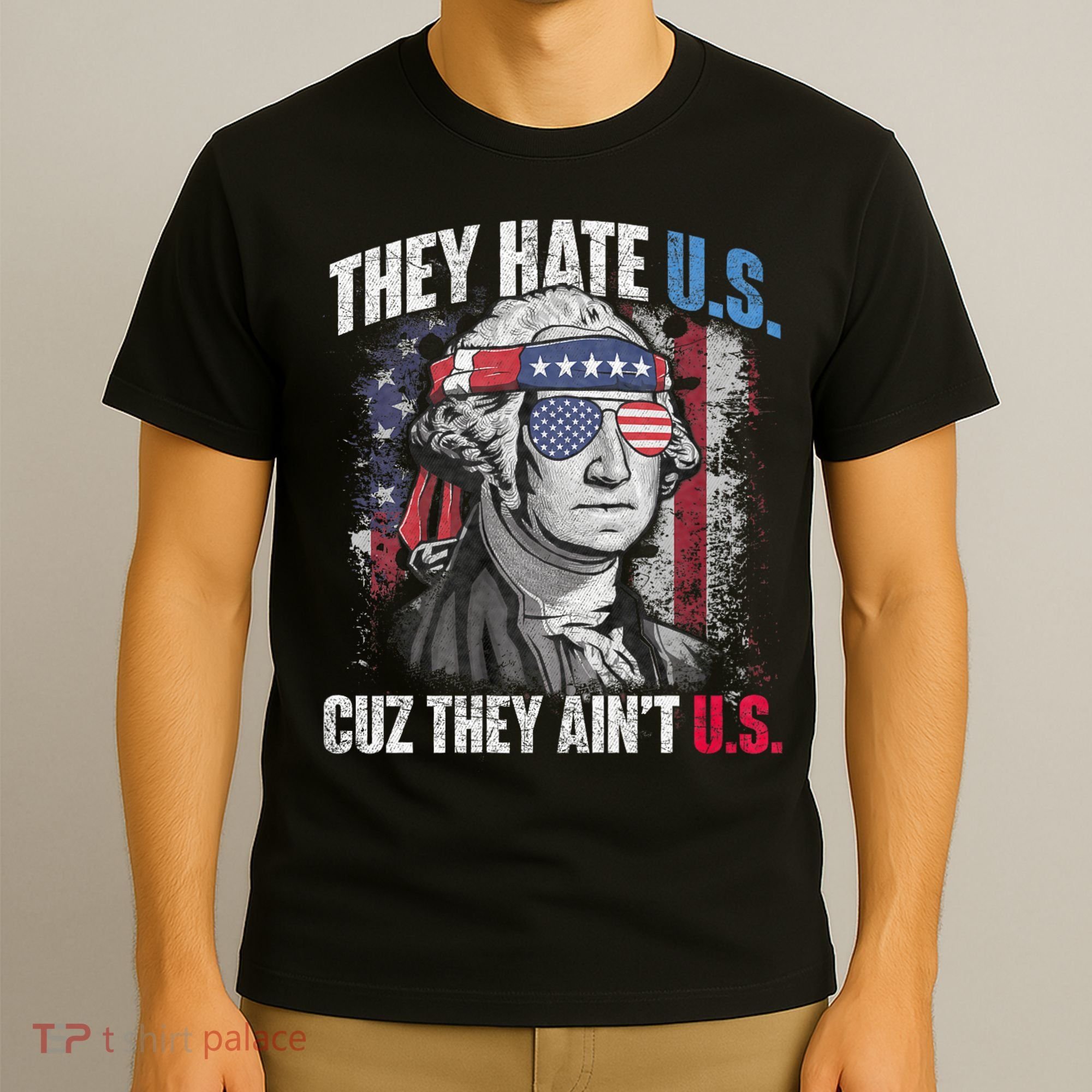 They Hate Us Cuz They AinT Us Usa American Flag 4th Of July T-Shirt