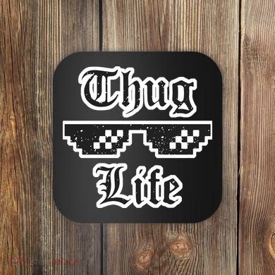 Thug Life Retro Glasses Meme Coaster