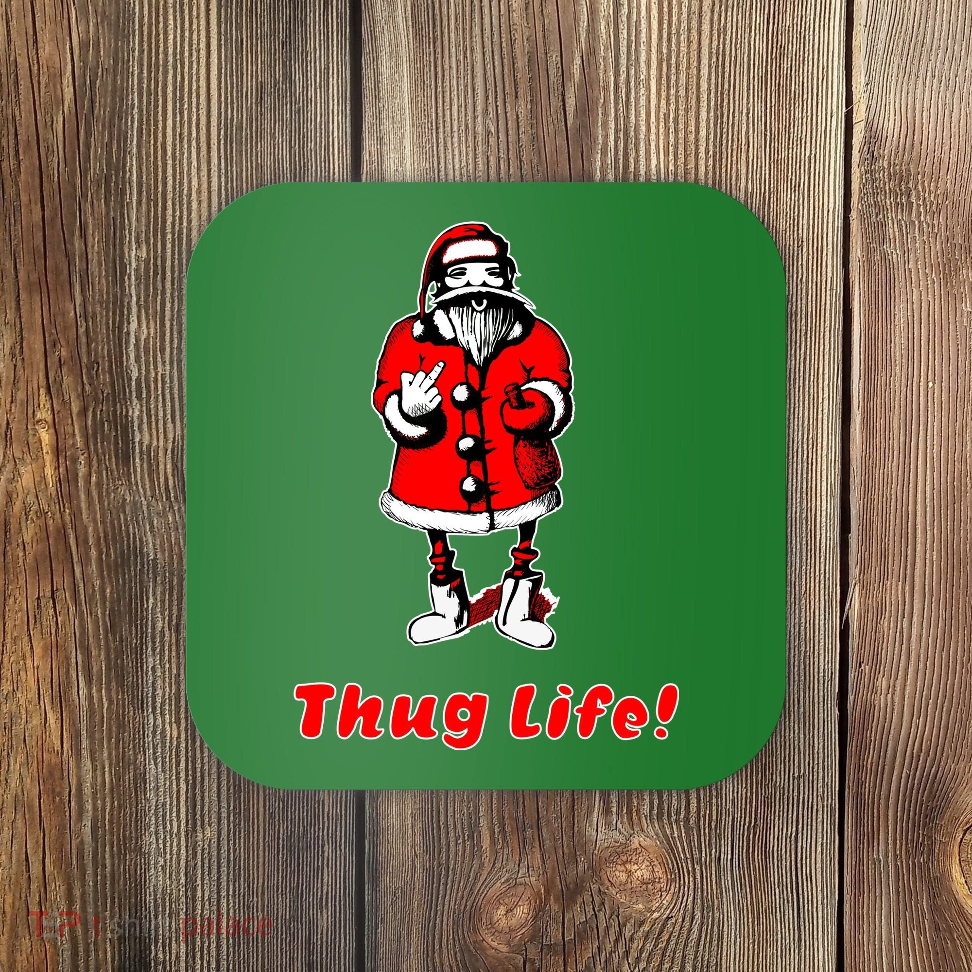Thug Life Santa Claus Finger Christmas Coaster