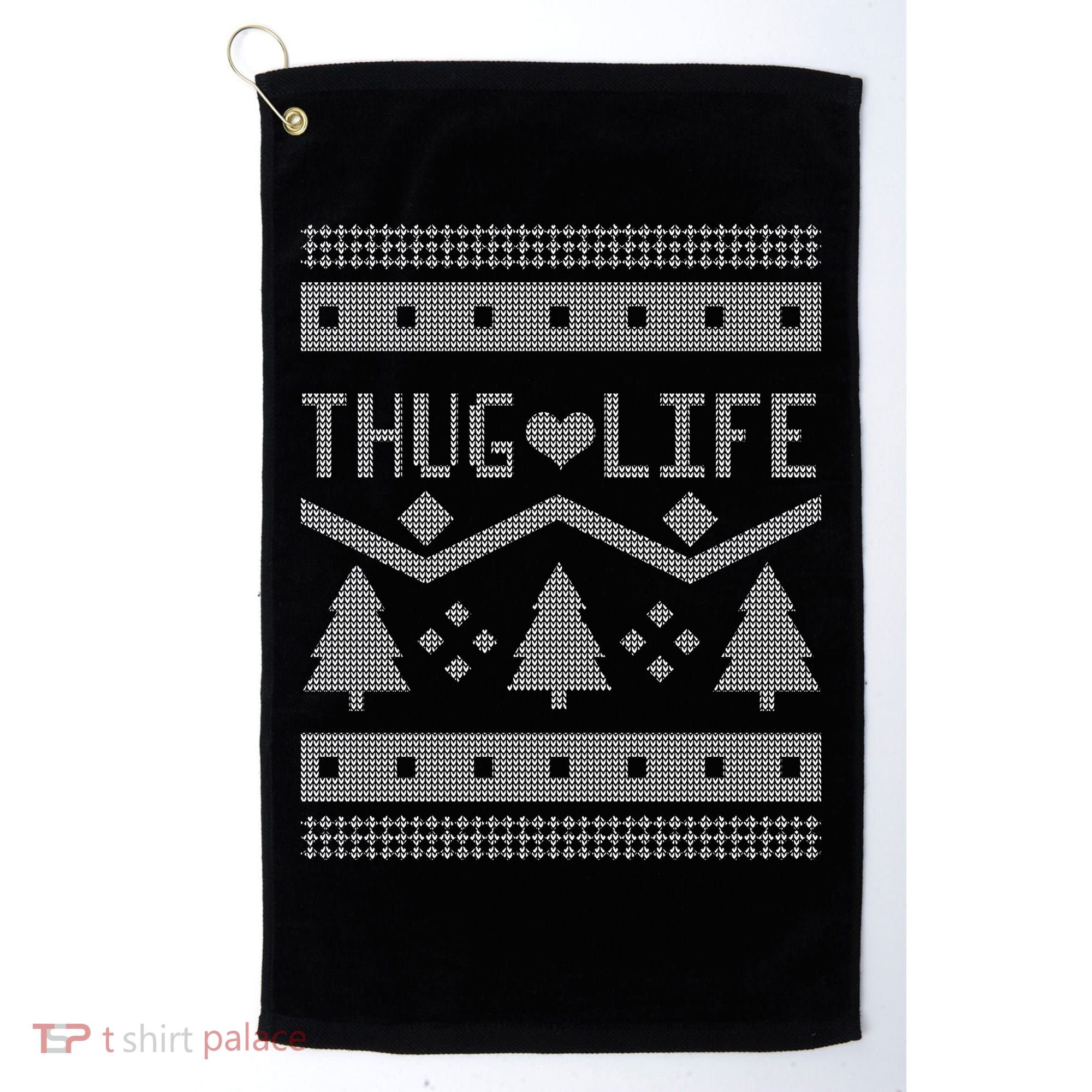 Thug Life Ugly Christmas Sweater Golf Towel