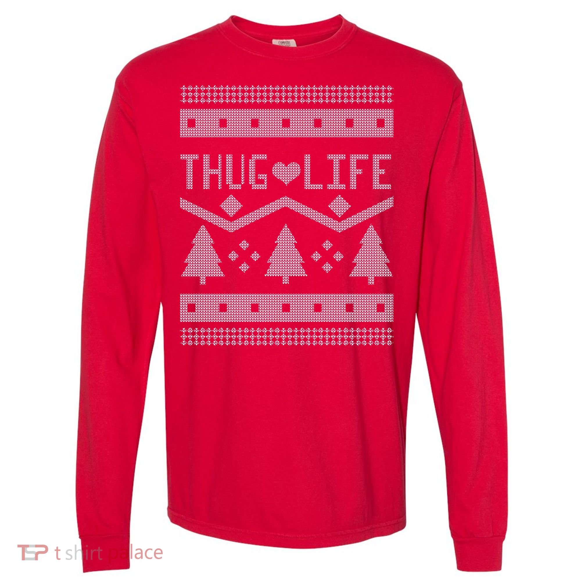 Thug Life Ugly Christmas Sweater Comfort Colors Heavyweight Long Sleeve T-Shirt