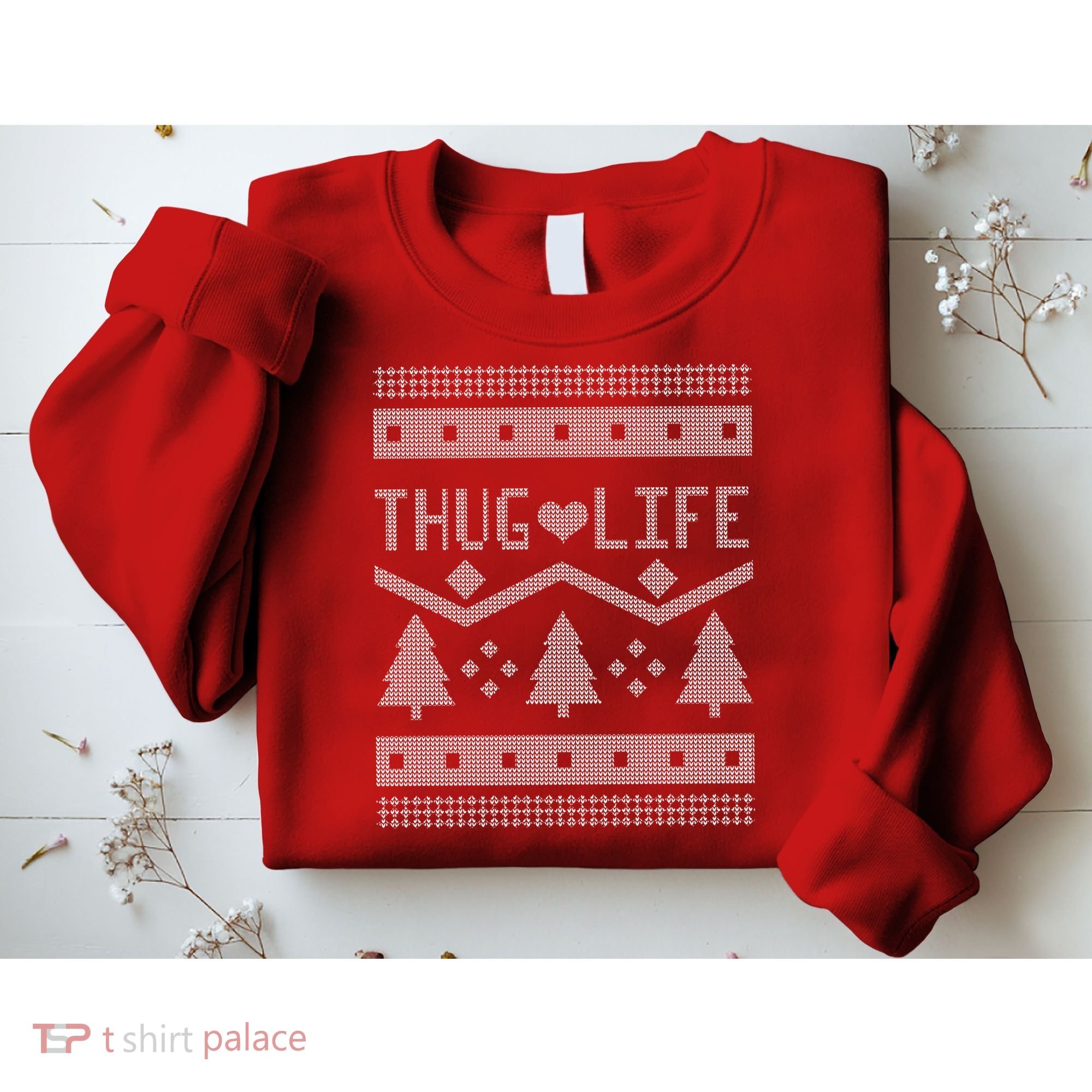 Thug Life Ugly Christmas Sweater Sweatshirt