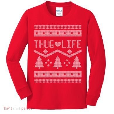 Thug Life Ugly Christmas Sweater Kids Long Sleeve Shirt