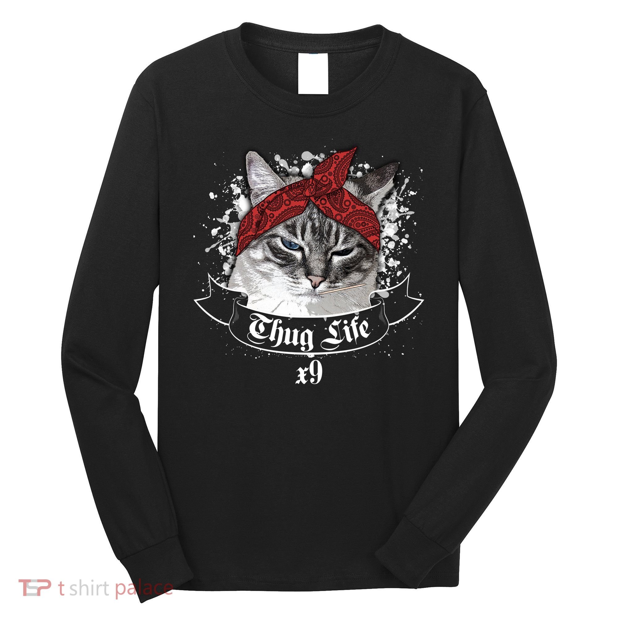 Thug Life X9 Gangster Cat Long Sleeve Shirt