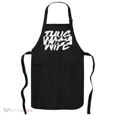 Thug Wife Apron
