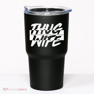 Thug Wife Tumbler