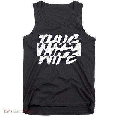 Thug Wife Tank Top