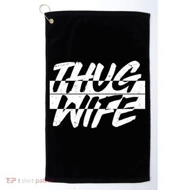 Thug Wife Golf Towel