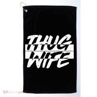 Thug Wife Golf Towel thumb 0