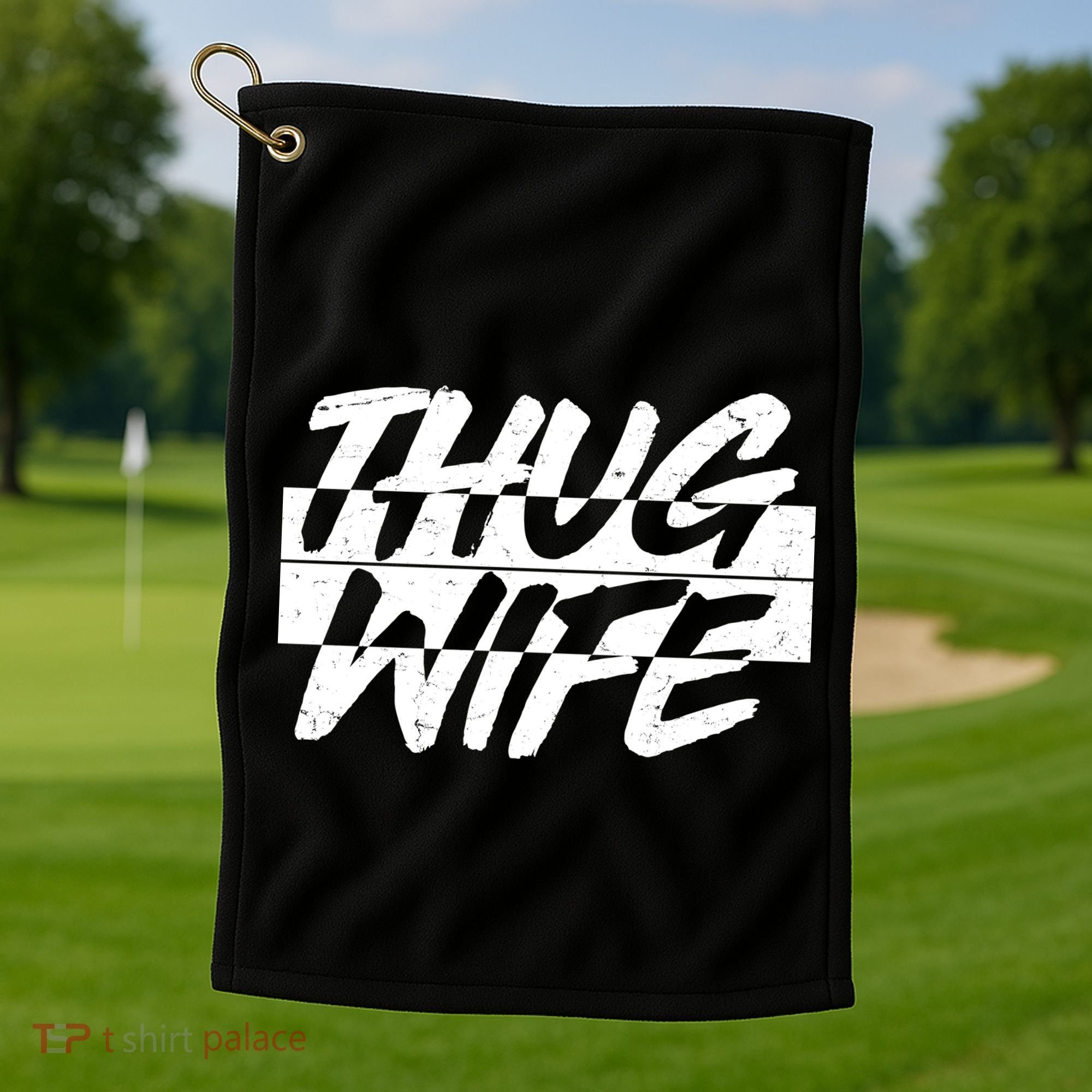 Thug Wife Golf Towel