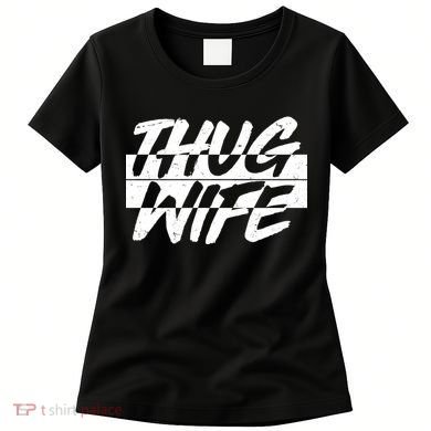 Thug Wife Women's T-Shirt