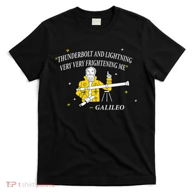 Thunderbolt and Lightning Galileo T-Shirt