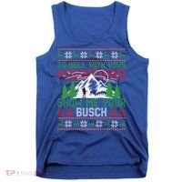 To Hell With Your Mountains Show Me Your Busch Ugly Sweater Great Gift Tank Top thumb 0