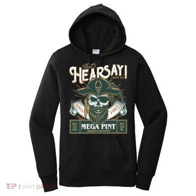 That's Hearsay Wine Co Company Mega Pint Women's Hoodie