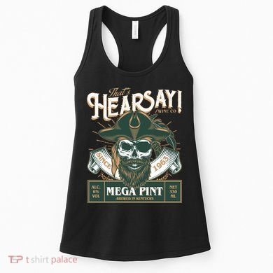 That's Hearsay Wine Co Company Mega Pint Women's Tank Top