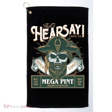 That's Hearsay Wine Co Company Mega Pint Golf Towel