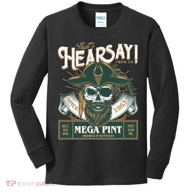 That's Hearsay Wine Co Company Mega Pint Kids Long Sleeve Shirt
