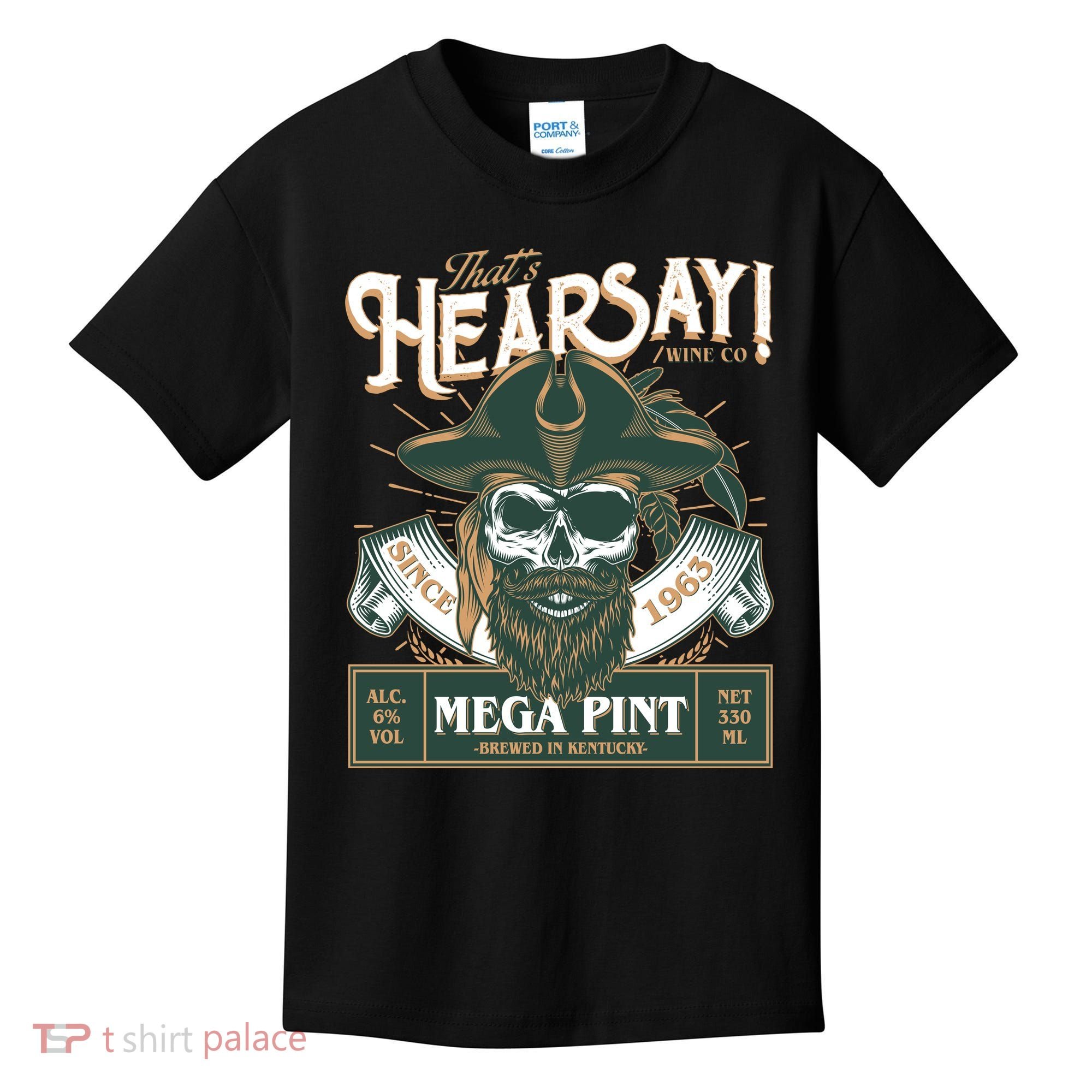 That's Hearsay Wine Co Company Mega Pint Kids T-Shirt
