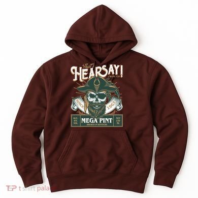 That's Hearsay Wine Co Company Mega Pint Hoodie