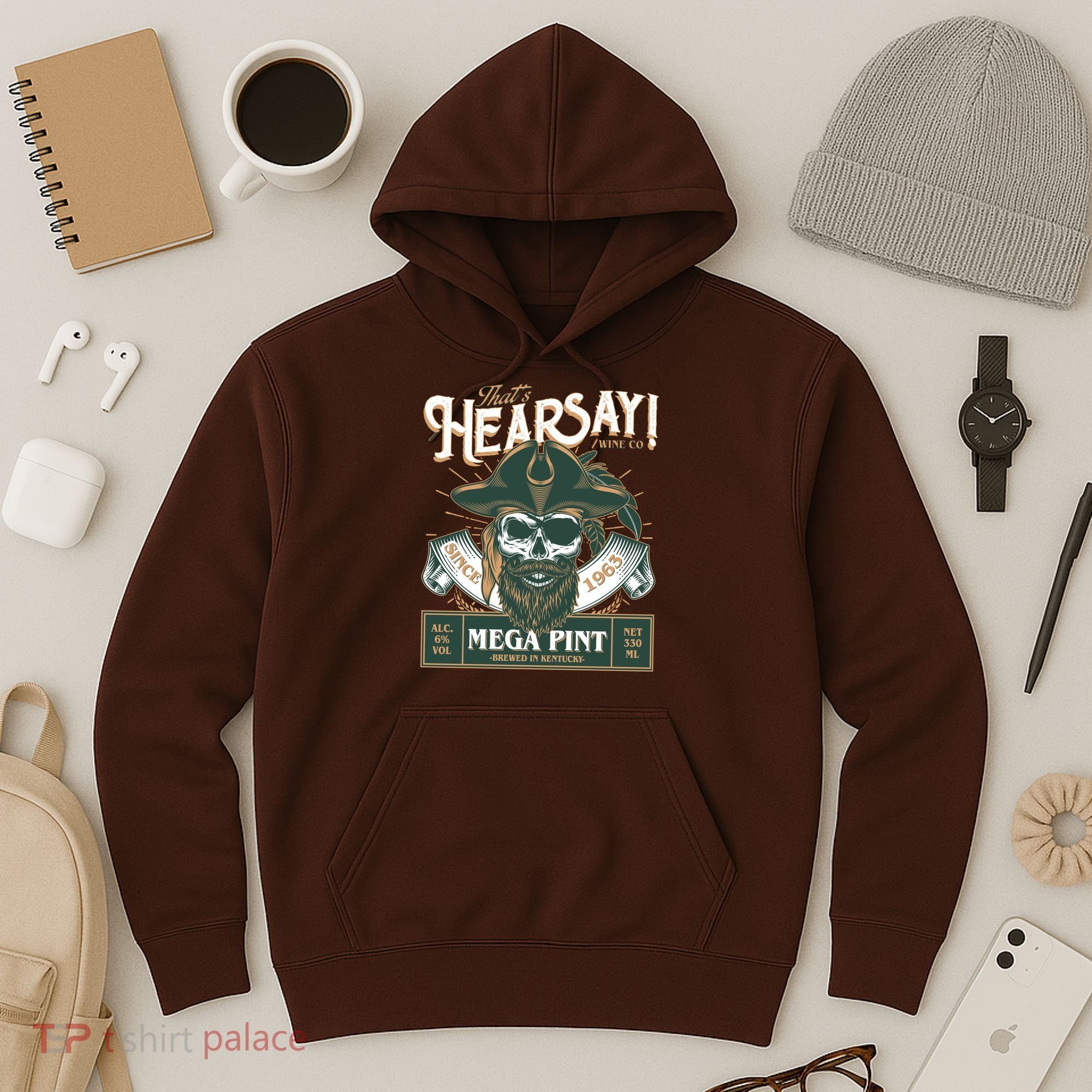 That's Hearsay Wine Co Company Mega Pint Hoodie