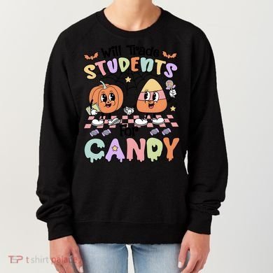 Teacher Halloween Will Trade Students For Candy Retro Women's Sweatshirt