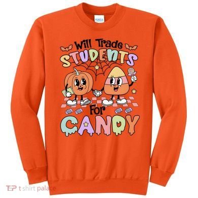 Teacher Halloween Will Trade Students For Candy Retro Sweatshirt