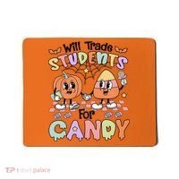 Teacher Halloween Will Trade Students For Candy Retro Mousepad thumb 0
