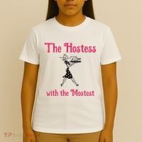 The Hostess With The Mostest T-Shirt thumb 4