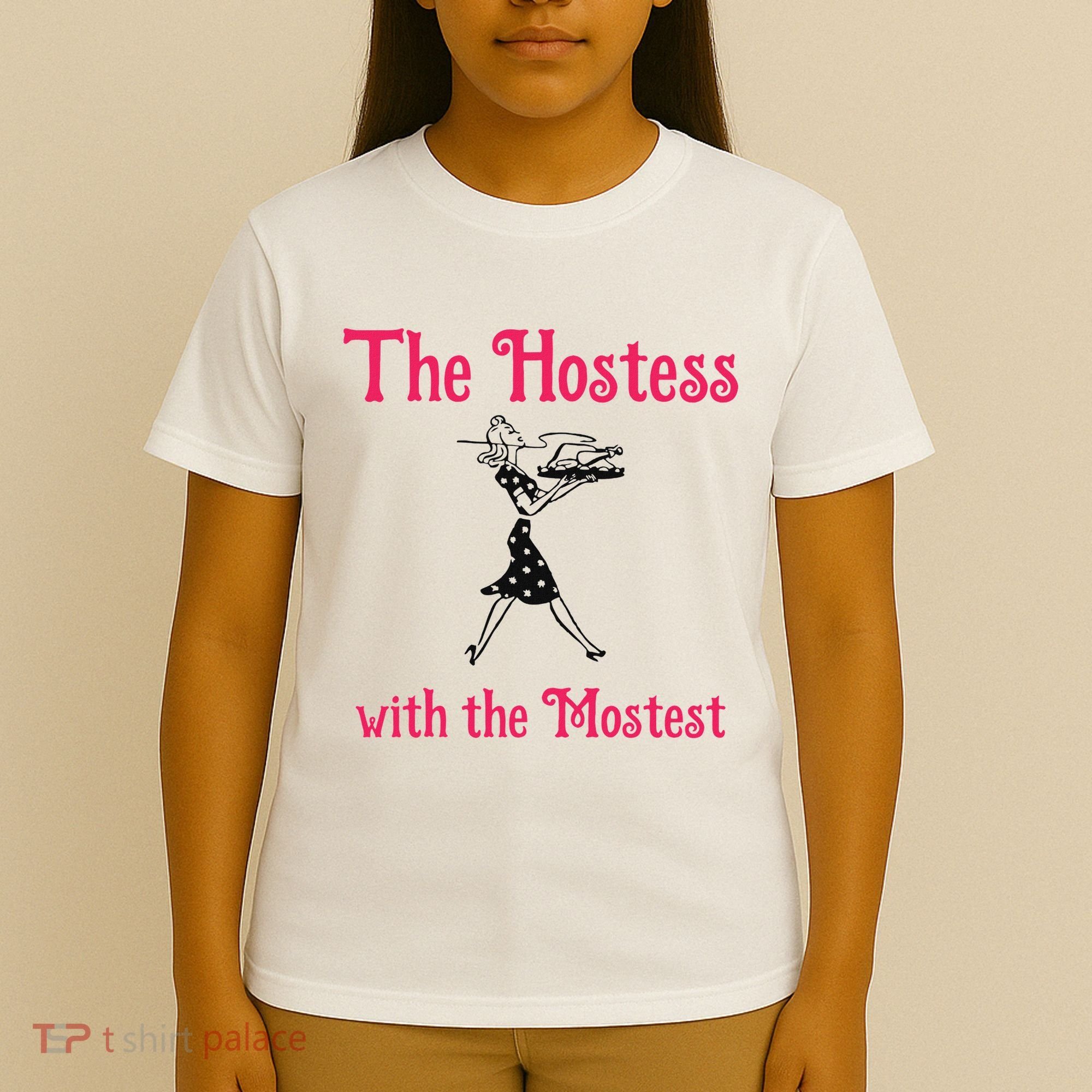 The Hostess With The Mostest T-Shirt