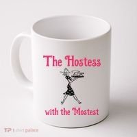 The Hostess With The Mostest Coffee Mug thumb 0