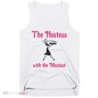 The Hostess With The Mostest Tank Top thumb 0