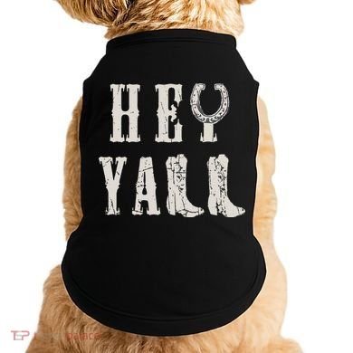 Trendy Hey Y'all Horseshoe And Boots Quote Doggie Tank