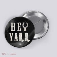 Trendy Hey Y'all Horseshoe And Boots Quote Button thumb 0